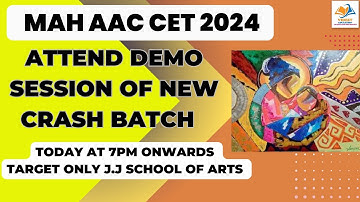 MAH AAC CET 2024 I ATTEND DEMO SESSION OF NEW CRASH COURSE BATCH, TODAY AT 7PM ONWARDS.