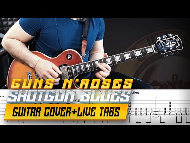 Shotgun Blues | Guns n' Roses | guitar cover with solo + live tabs class=