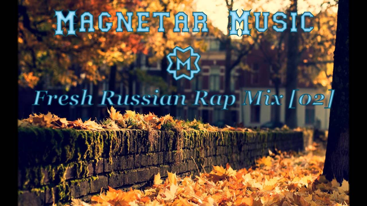 Magnetar Music - Fresh Russian Rap Mix [02]