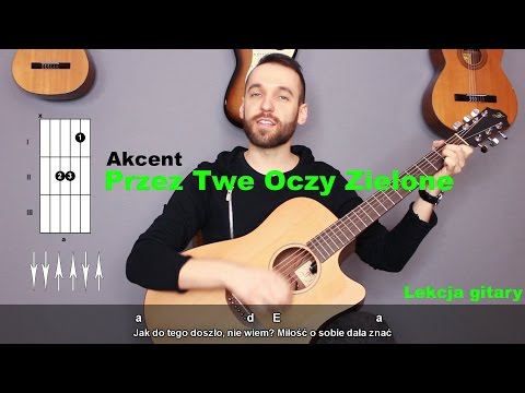 Akcent - Przez twe oczy zielone | Lekcja gitary