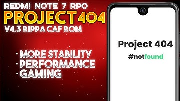 Project 404 V4.3 Redmi Note 7 Pro | Full Installation | Better Stability and Performance | OP Gaming