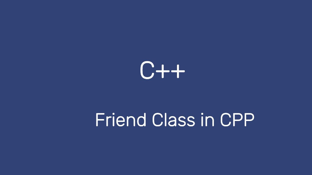 Friend Function in CPP - YouTube