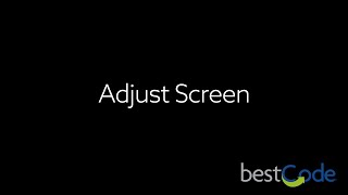 Adjust Screen
