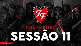 NEW Full Fighters // Episódio 11: Making a Fire