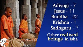 Other Realised Beings in Isha | Sadhguru