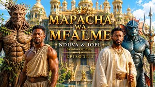 MAPACHA WA MFALME Ep2