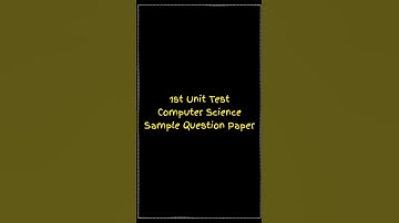 Class 10 Fist Unit Test Computer Science Sample Paper #coding #itzrafiq