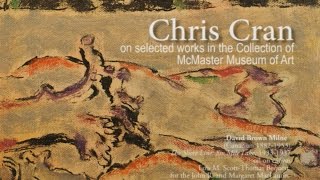 Chris Cran on paintings in McMaster's Collection