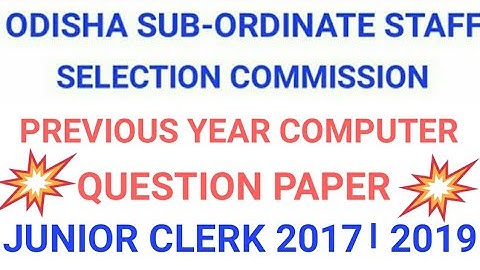 OSSSC JUNIOR CLERK - 2019 COMPUTER QUESTION ( PERVIOUS YEAR)