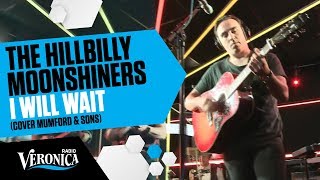 The Hillbilly Moonshiners met cover Mumford & Sons I Will Wait // Live bij Giel
