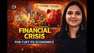 Financial Crisis | CUET PG Economics Preparation | CUET PG Economics Syllabus | CUET Economics
