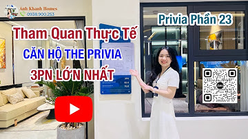 Privia P23 - Tham quan thực tế căn hộ 3PN LỚN NHẤT THE PRIVIA | Ánh Khanh Homes