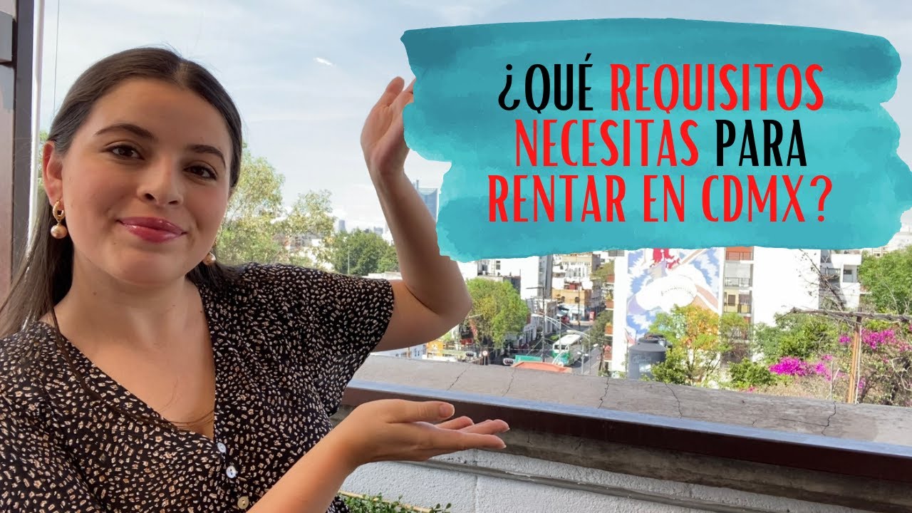 Estos son los REQUISITOS para RENTAR EN CDMX🏬