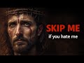 YOU CAN SKIP THIS MESSAGE. IF YOU HATE GOD . 