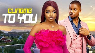 CLINGING TO YOU - OMECHE OKO - VICTORY MICHAEL -  NIGERIAN MOVIES 2025 LATEST FULL MOVIES #trending