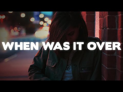 Sasha Sloan - when was it over? (Lyrics) ft. Sam Hunt