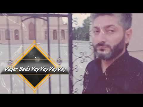 Vuqar Seda - Vay vay vay vay (2020)