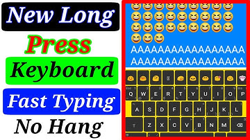 New Fast Typing Keyboard | Long Press Keyboard 2021 || Best Keyboard
