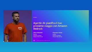AWS Summit Milan 2025 - Agentic AI: pianifica il tuo prossimo viaggio con Amazon Bedrock