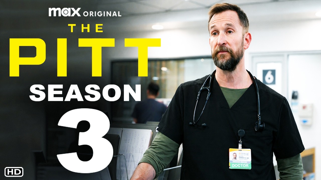 The Pitt Season 3 Trailer | HBO Max, Release Date, Episode 1, Renewed, Spoilers, Ending, Noah Wyle