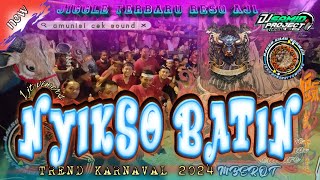 DJ BANTENGAN‼️(⚜️NYIKSO BATIN⚜️) JINGGLE RESO AJI 🉐VIRAL KARNAVAL🉐 REMIXER BY @DJSAMIDPRJCTREALL