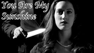 You Are My Sunshine...