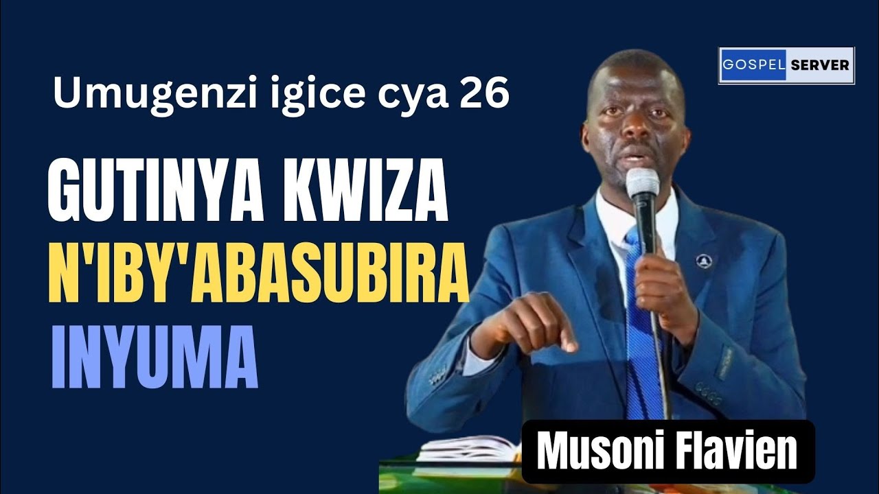 🔴Ijambo ry'Imana | Gutinya kwiza n'iby'abasubira inyuma. | Musoni Flavien