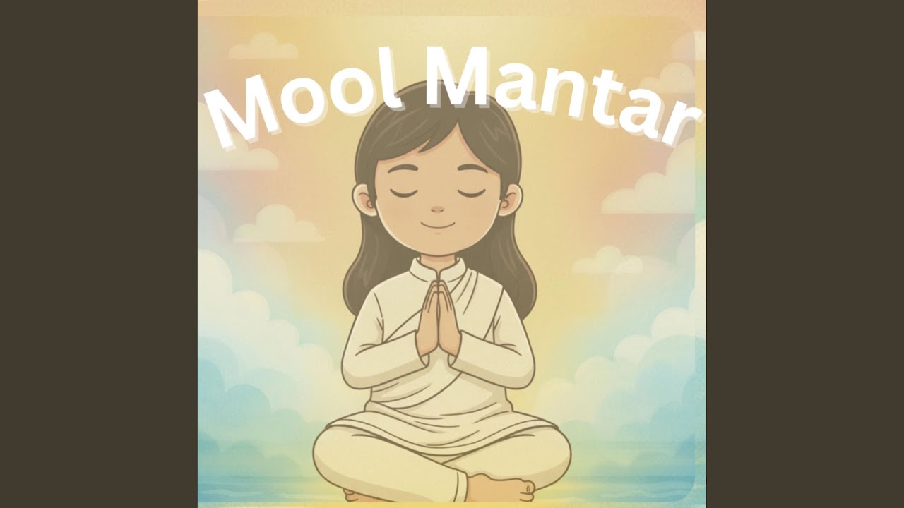 Mool Mantar | A Peaceful Meditation for Kids