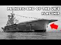 Britain’s Unsinkable Pride Sank in 13 Minutes | The Bitter End of HMS Ark Royal