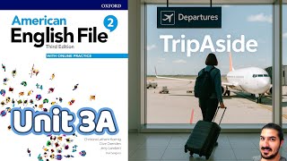 Unit 3A TripAside | Be Going To, Airport Vocabulary, /g/ & /dʒ/ – AEF 3rd Edition Book 2
