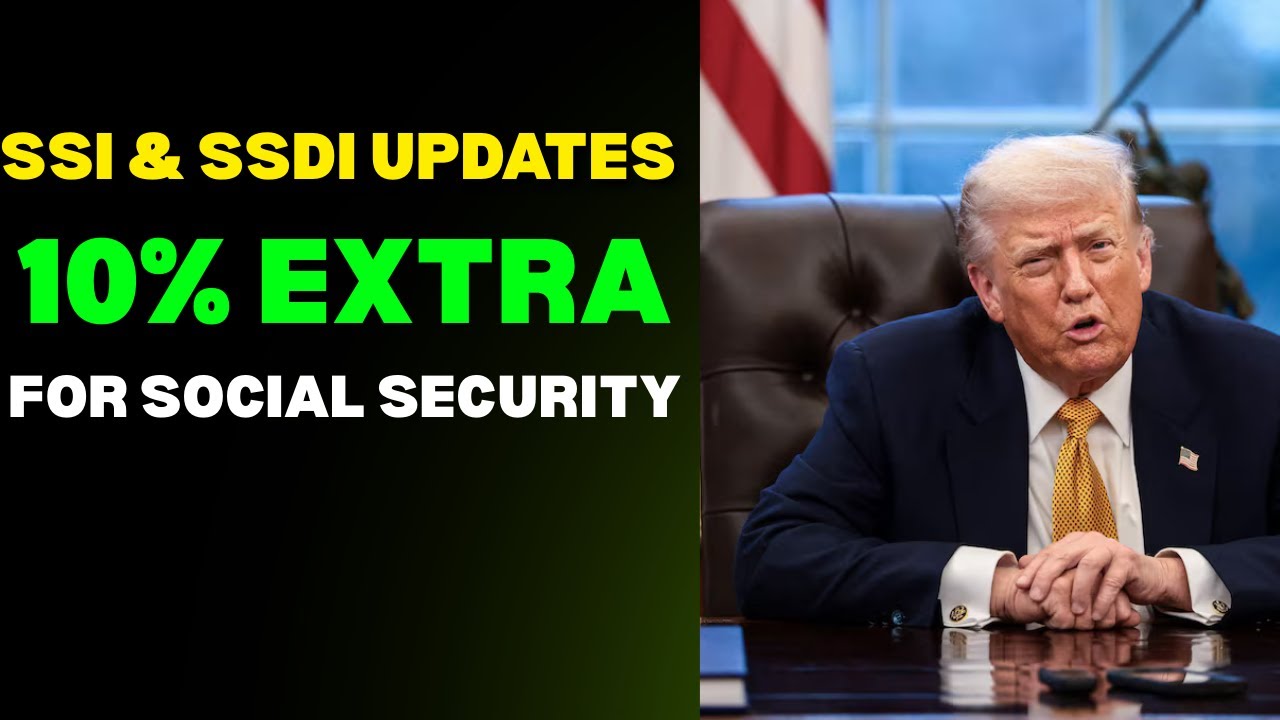 SSI & SSDI Updates — 10% extra payments for social security as a bonus