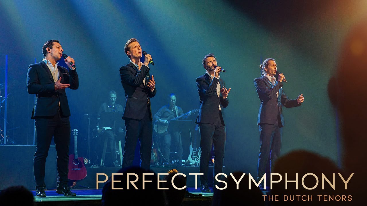 The Dutch Tenors LIVE - Perfect Symphony The Dutch Tenors LIVE - Perfect Symphony