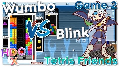 Wumbo vs Blink HDO X - Tetris Friends Game 2