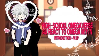 Highschool Omegaverse Au React To Omega Myn Introduction W.i.p 2X