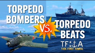 Torpedo Bombers vs. Torpedo Beats! Task Force Admiral - Summer Dev Update