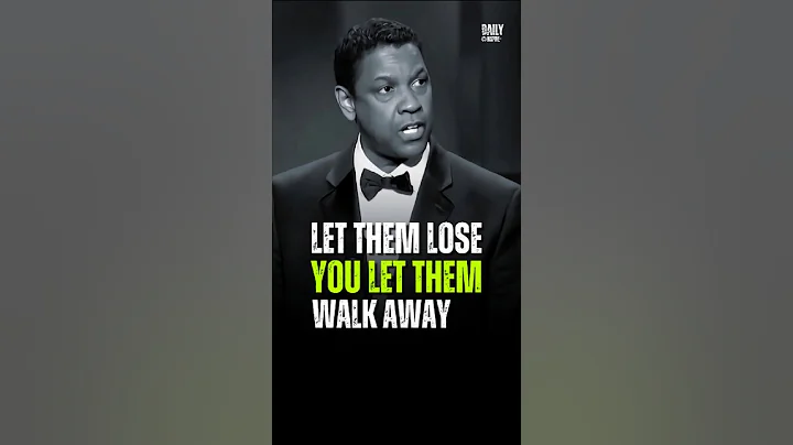 Let them lose you let them walk away - Denzel Washington Best Motivational Advice #motivation