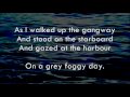 Grey Foggy Day - Shanneyganock - Lyrics ,