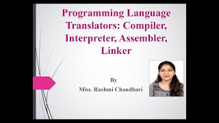 Programming Language Translators: Compiler, Interpreter, Assembler, Linker