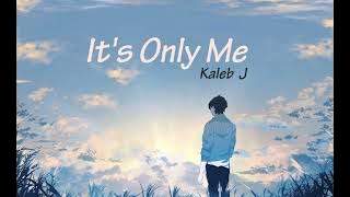 Kaleb J - It's only me 1 Hour nonstop tiktok viral song
