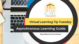 Virtual Learning Tip Tuesday: Asynchronous Learning Guide
