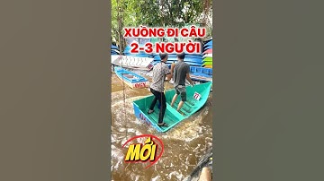 Xuồng Đi Câu 2-3 NGƯỜI Mớiiii #xuong #thuyennhua #composite #onggiauyacht #xhhh #reels