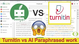 Quillbot vs Turnitin. Can Turnitin detect plagiarized work if it is paraphrased by Quillbot?