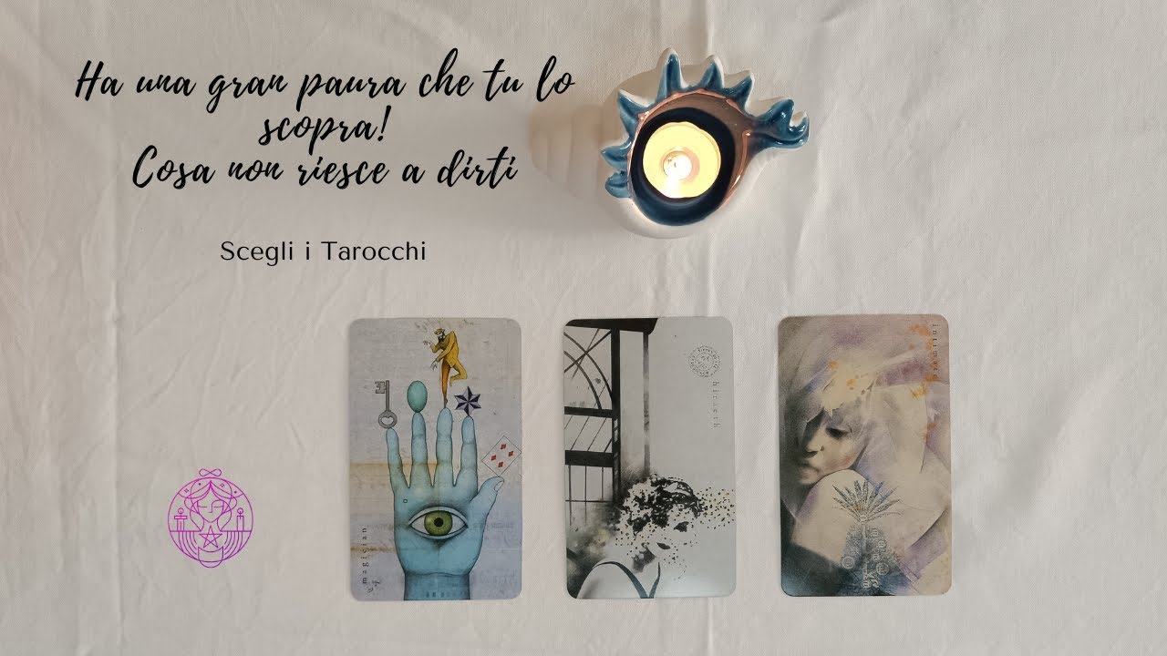 😏 Ha una gran paura che tu lo scopra! Cosa non riesce a dirti? 🤐 🔮Scegli i Tarocchi