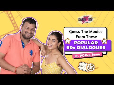 Guess The Movies From These Popular 90's Dialogues ft. POPxo Team - POPxo Game On
