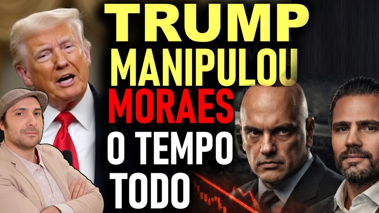 BOMBA! TRUMP MANIPULOU MORAES O TEMPO TODO. AGORA ACUSA MORAES DE TER LIGAÇÃO COM CRlME ORGANIZADO