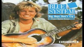 Blue System - Big Boys Don't Cry (Project Krymen Version) 2017