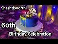 60th birt.ay celebrations  shashtipoorthi celebrations  punathil vibez