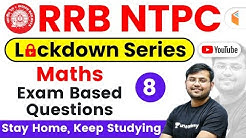 11:00 AM - RRB NTPC 2019 Lockdown Series | Maths by Sahil Sir | Exam Based Questions (Day-8)