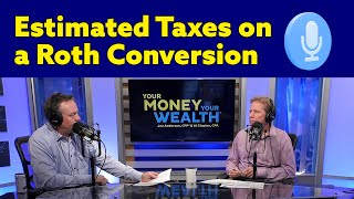 Does the IRS Care If I Haven’t Paid Estimated Taxes Before Doing a Roth Conversion?