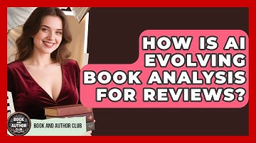 How Is AI Evolving Book Analysis For Reviews? - Book and Author Club
